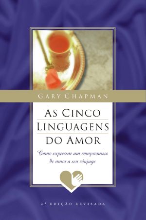 [5 Love Languages 01] • As Cinco Linguagens Do Amor